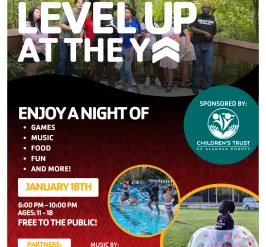 "Flyer for 'Level Up at the Y' event on January 18th, 6–10 PM, for ages 11–18. Features games, music by DJ ELO, food, and fun. Free to the public, sponsored by Children's Trust of Alachua County and City of Gainesville. Includes photos of outdoor activities, swimming, and bubble soccer."