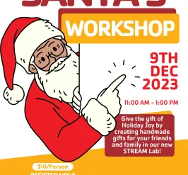 Holiday Flyer containing a picture of Santa Claus pointing to the event date for "Santa's Workshop" (December 9th, 2023)